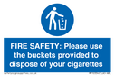 fire-safety-please-use-the-buckets-provided-to-dispose-of-your-cigarettes~